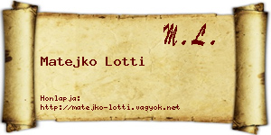 Matejko Lotti névjegykártya